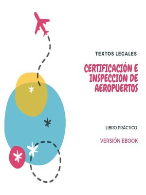 cover image of CERTIFICACIÓN E INSPECCIÓN DE AEROPUERTOS